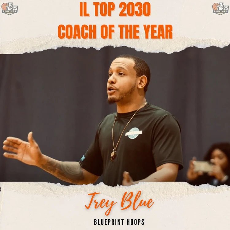 IL Top 25 Rankings 2030 Coach of the Year graphic for Trey Blue, BLUEprint Hoops